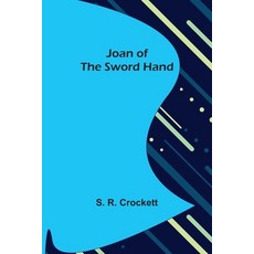 (英文圖書)Joan of the Sword Hand 平裝版, Alpha Edition, 英文