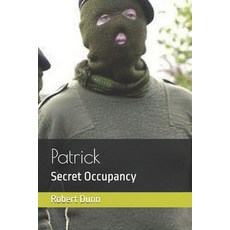 (英文圖書) Patrick: Secret Occupancy 平裝版, Independently Published, 英文
