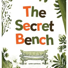 (英文圖書)The Secret Bench: ...and all it's guests 精裝版, Sasha Matveeva, 英文