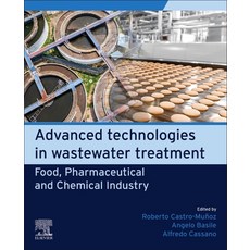 (英文圖書) Advanced Technologies in Wastewater Treatment: Food Pharmaceutical and Chemica... 平裝版, Elsevier, 英文