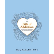 (英文圖書) The Gift of Addiction 平裝版, Balboa Press, 英文