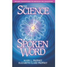 The Science of the Spoken Word 平裝版, Summit University Press, 英文