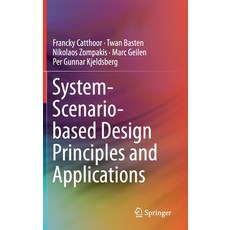 System-Scenario-Based Design Principles and Applications 精裝版, Springer, 英文