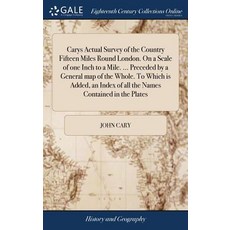 (英文圖書) Carys Actual Survey of the Country Fifteen Miles Round London. On a Scale of one Inch to a Mi... 精裝版, Gale Ecco, Print Editions, 英文