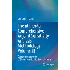 (英文圖書) The Nth-Order Comprehensive Adjoint Sensitivity Analysis Methodology Volume III: Overcoming ... 精裝版, Springer, 英文