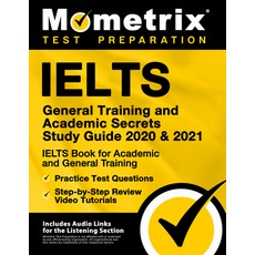 Ielts General Training and Academic Secrets Study Guide 2020 and 2021 - Ielts Book for Academic and ... 精裝版, Mometrix Media LLC, 英文
