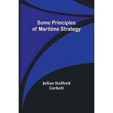 (英文圖書) Some Principles of Maritime Strategy 平裝版, Alpha Edition, 英文