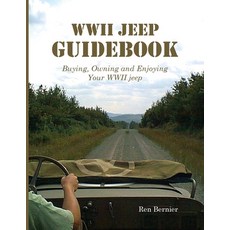 (英文圖書) WWII Jeep Guidebook: Buying Owning and Enjoying Your WWII jeep 平裝版, Pejepscot Publishing, 英文