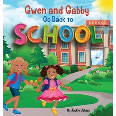 (英文圖書)Gwen and Gabby go Back to School 精裝版, Jackie Galgey, 英文