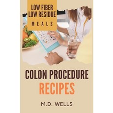 (英文圖書) Colon Procedure Recipes: Low Fiber-Low Residue Meals 平裝版, Covenant Freelance Services, 英文