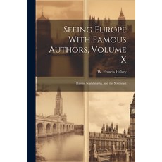 (英文圖書) Seeing Europe With Famous Authors Volume X: Russia Scandinavia and the Southeast 平裝版, Legare Street Press, 英文