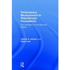 Performance Measurement in Philanthropic Foundations: The Ambiguity of Success and Failure 精裝版, Routledge, 英文