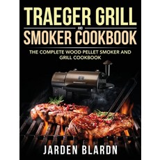 Traeger Grill & Smoker Cookbook 精裝版, Feed Kact, 英文