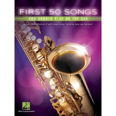 First 50 Songs You Should Play on the Sax 平裝版, Hal Leonard Publishing Corporation