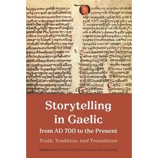(英文圖書) Storytelling in Gaelic from AD 700 to the Present: Truth Tradition and Transla... 精裝版, Boydell Press, 英文