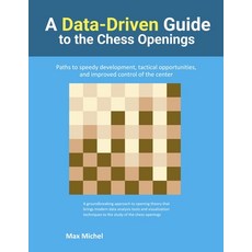 (英文圖書) A Data-Driven Guide to the Chess Openings: Paths to speedy development tactical opportunitie... 平裝版, Lulu.com, 英文
