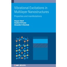(英文圖書) Vibrational Excitations in Multilayer Nanostructures: Properties and manifestat... 精裝版, Institute of Physics Publis..., 英文