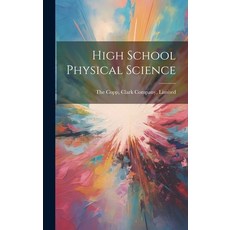 (英文圖書) High School Physical Science 精裝版, Legare Street Press, 英文