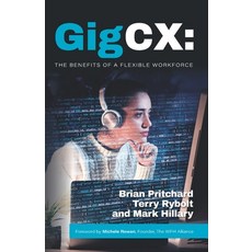 (英文圖書) GigCX: The Benefits Of A Flexible Workforce 平裝版, Independently Published, 英文