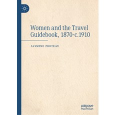 (英文圖書) Women and the Travel Guidebook 1870-C.1910 精裝版, Palgrave MacMillan, 英文