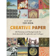 (英文圖書) Cut Up This Book: Creative Papers: 100 Patterns and Backgrounds for Junk Journa... 平裝版, Skittledog, 英文