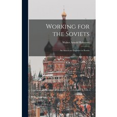 (英文圖書) Working for the Soviets; an American Engineer in Russia 精裝版, Hassell Street Press, 英文