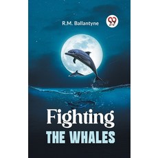 (英文圖書) Fighting The Whales 平裝版, Double 9 Books, 英文