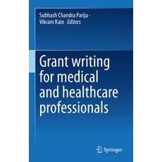 (英文圖書) Grant Writing for Medical and Healthcare Professionals 精裝版, Springer, 英文