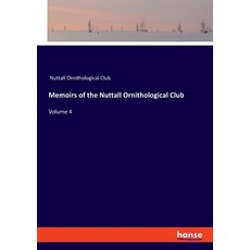 (英文圖書) Memoirs of the Nuttall Ornithological Club: Volume 4 平裝版, Hansebooks, 英文