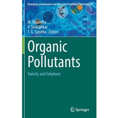 (英文圖書) Organic Pollutants: Toxicity and Solutions 精裝版, Springer, 英文