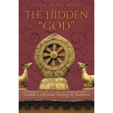 (英文圖書) The Hidden God: Towards a Christian Theology of Buddhism 平裝版, Angelico Press, 英文