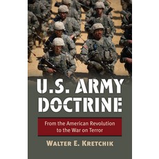 U.S. Army Doctrine:From the American Revolution to the War on Terror, University Press of Kansas, 英文, 平裝版