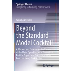 (英文圖書) Beyond the Standard Model Cocktail: A Modern and Comprehensive Review of the Major Open Puzzl... 平裝版, Springer, 英文