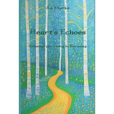 (英文圖書) Heart's Echoes: Blessings for Living in Harmony 平裝版, Independently Published, 英文