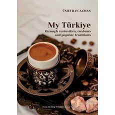 (英文書) My Türkiye (Turkey) through curiosities customs and popular traditions 平裝版, Youcanprint, 英文