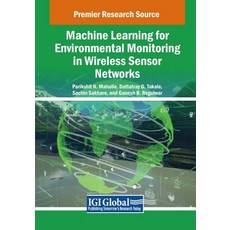 (英文圖書) Machine Learning for Environmental Monitoring in Wireless Sensor Networks 平裝版, IGI Global, 英文
