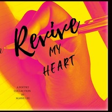 (英文圖書)Revive my Heart: A poetry collection 平裝版, Lulu.com, 英文