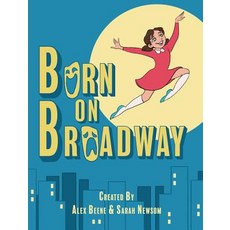 (英文圖書)Born on Broadway 精裝版, Hilliard Press, 英文