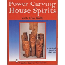 (英文圖書)Power Carving House Spirits with Tom Wolfe 平裝版, Schiffer Craft, 英文