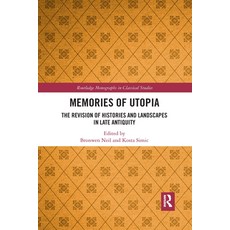 (英文圖書) Memories of Utopia: The Revision of Histories and Landscapes in Late Antiquity 平裝版, Routledge, 英文