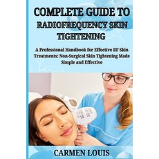 (英文圖書) Complete Guide to Radiofrequency Skin Tightening: A Professional Handbook for E... 平裝版, Independently Published, 英文