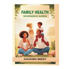 (英文圖書) Family Health: The Foundation of Happiness 平裝版, Independently Published, 英文