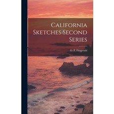 (英文圖書) California Sketches Second Series 精裝版, Legare Street Press, 英文