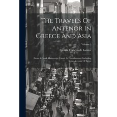 (英文圖書) The Travels Of Antenor In Greece And Asia: From A Greek Manuscript Found At Herculaneum: Incl... 平裝版, Legare Street Press, 英文