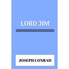 Lord Jim 平裝版, Independently Published, 英文
