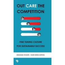 (英文圖書) Out Care the Competition: Fine tuning culture for sustainable success 精裝版, Networlding Publishing, 英文