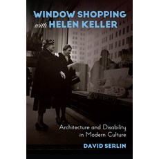 (英文圖書) Window Shopping with Helen Keller: Architecture and Disability in Modern Culture 平裝版, University of Chicago Press, 英文