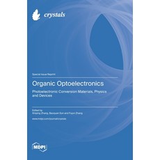 (英文圖書) Organic Optoelectronics: Photoelectronic Conversion Materials Physics and Devices 精裝版, Mdpi AG, 英文