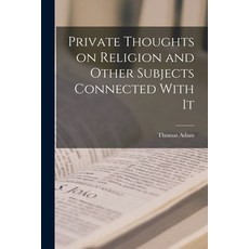 (英文圖書) Private Thoughts on Religion and Other Subjects Connected With It 平裝版, Legare Street Press, 英文