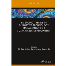 Emerging Trends in Disruptive Technology Management for Sustainable Development 精裝版, CRC Press, 英文